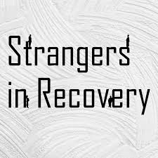 Strangers in Recovery