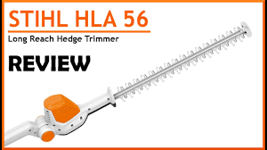 full review stihl hla 56 hedge trimmer