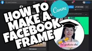5 steps make images for canva animation. How To Create Facebook Frame Herunterladen