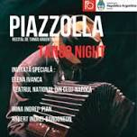 Oradea:Piazzolla Tango Night - Recital De Tango...