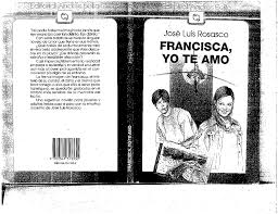 José luis rosasco nació en santiago de chile en 1935. Francisca Yo Te Amo Pdf Docer Com Ar