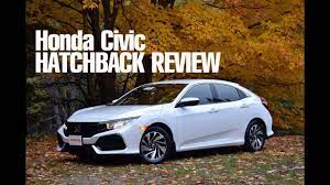 2017 honda civic hatchback review you
