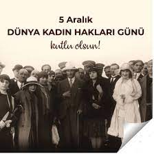 Aylinn Dilek 👀 on Twitter: "Atatürk'ün Türk kadınına seçme ve seçilme  hakkının verildiği gün olan 5 Aralık Dünya Kadın Hakları günü kutlu olsun # KadınHaklarıGünü #5Aralık https://t.co/nqfPkSwtEr" / Twitter