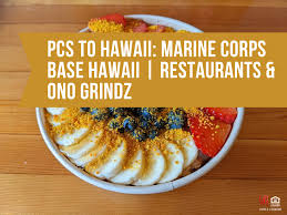 pcs to hawaii marine corps base hawaii