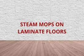 steam mop on laminate floors