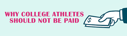 Maybe you would like to learn more about one of these? Why College Athletes Should Not Be Paid Free Argumentative Essay