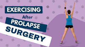 when can i exercise after prolapse surgery