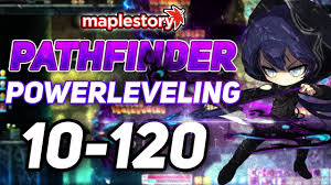 Maplestory Pathfinder Power Leveling Level 10 120