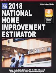 National Home Improvement Estimator 2018 Ray F Hicks