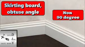 skirting board non 90 degree internal