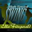 Jazz Journeys Presents High Speed Swing: 100 Essential Tracks