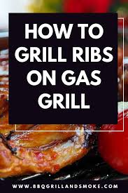 how to grill ribs on gas grill bbq
