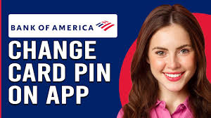 change boa debit card pin on app
