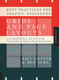Maybe you would like to learn more about one of these? Best Practices For Graphic Designers Grids And Page Layouts An Essential Guide For Understanding And Applying Page Design Principles Jura Ben Graver Amy 0080665008580 Amazon Com Books
