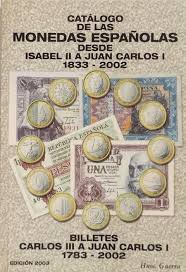 Catalogo de las Monedas Espanolas desde Isabel II a Juan Carlos I 1833-2002  y los