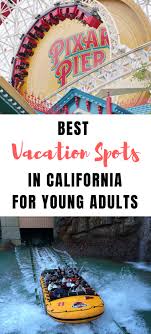 the best vacation spots in california