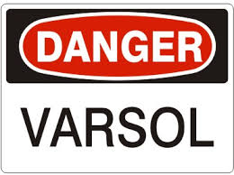 VARSOL – DANGER SIGN – Safehouse Signs