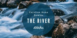 the river by caroline anne bowles poem