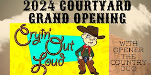 Live Music - Cryin' Out Loud and 2024 Courtyard...