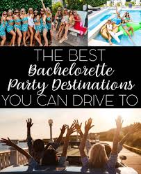Take this quiz to find out the best bachelor party destinations where you can enjoy with your gang. The Best Drivable Bachelorette Party Destinations In The Usa Bachelorette Parties You Can Drive To From The West Coast South Midwest And East Coast Jetsetchristina