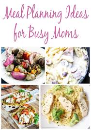 meal planning ideas for busy moms