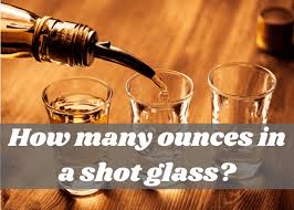 How Many Ounces In A Shot Glass Mica