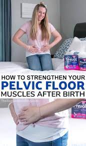 how to strengthen pelvic floor muscles