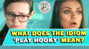 idiom play hooky meaning you
