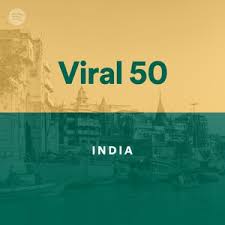 India Viral 50 On Spotify