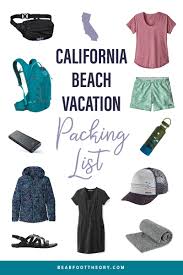 California Beach Vacation Packing List Bearfoot Theory