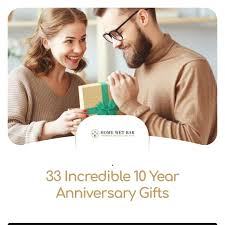 33 incredible 10 year anniversary gifts