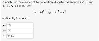 Circle Whose Diameter Has Endpoints