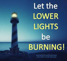 Image result for images of let your lower lights be burning