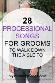 We get it, there are so many singles you could choose for your very special day but that can make it almost impossible to pick right? 28 Processional Songs For Grooms 2021 My Wedding Songs