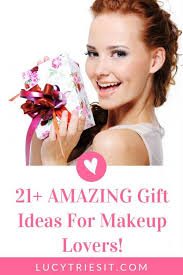 amazing gift ideas for makeup