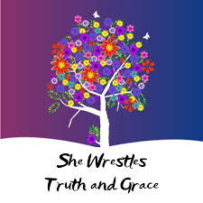 She Wrestles Truth and Grace