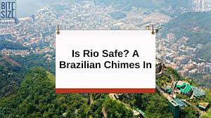 is rio de janeiro safe or is it as