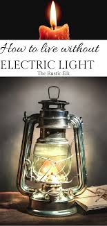 Living Without Electric Light In 2020 Electric Lighter Electricity Off Grid Survival