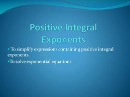 positive integral exponents powerpoint