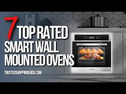 Top 7 Best Smart Wall Mounted Ovens