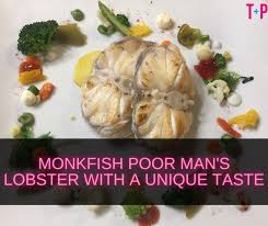 monkfish poor man s lobster with a