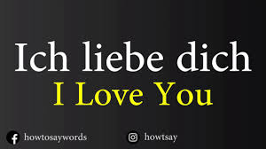 Я по уши влюблён в тебя. How To Pronounce Ich Liebe Dich I Love You Youtube