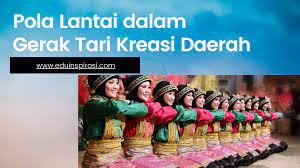 Check spelling or type a new query. Pola Lantai Dalam Gerak Tari Kreasi Daerah