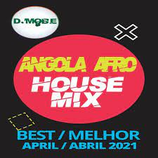 Hause do momentro angolano d 2021 descargar musica gratis mp3 en movil. Angola Afro House Mix Melhor De Abril 2021 Djmobe By Djmobe