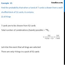 Please refer shuffle a given array for details. Example 15 Find Probability That When A Hand Of 7 Cards Is