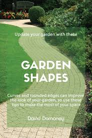garden shapes and curves david domoney