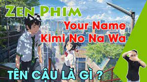 Review phim Your Name – Kimi No Na Wa - Tên Cậu Là Gì ? - YouTube