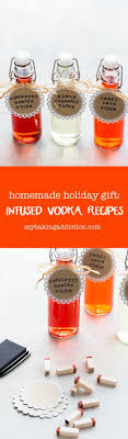 infused vodka recipes my baking addiction