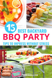 15 backyard bbq party ideas tips to