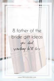 8 father of the bride gifts that are